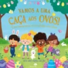 Vamos a uma Caça aos Ovos! de Evie Day e Agnes Saccani