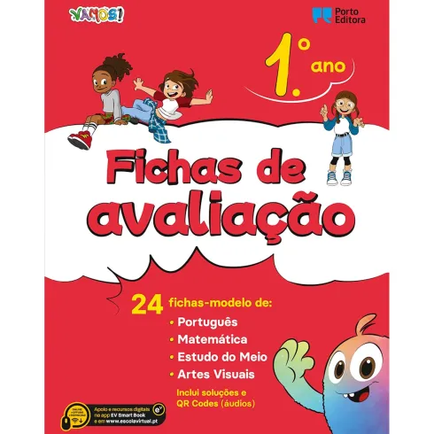 Vamos! - Fichas de Avaliação - 1.º Ano 24 Fichas-Modelo de Português, Matemática, Estudo do Meio, Artes Visuais