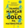 Vamos Marcar um Golo na Matemática?