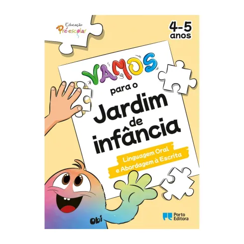 Vamos para o Jardim de Infância - Linguagem Oral e Abordagem à Escrita - 4-5 Anos