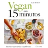 Vegan em 15 Minutos de Katy Beskow