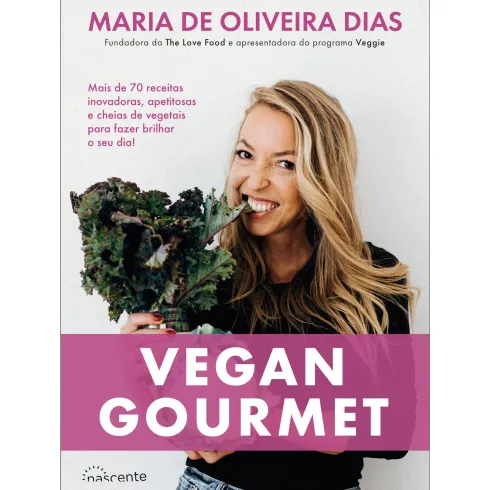 Vegan Gourmet de Maria de Oliveira Dias
