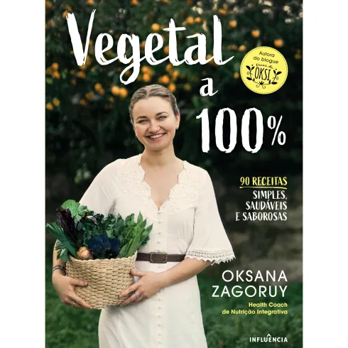 Vegetal a 100% de Oksana Zagoruy