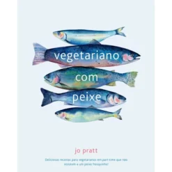 Vegetariano com Peixe de Jo Pratt