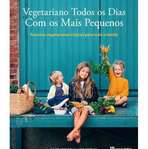 Vegetariano Todos os Dias com os Mais Pequenos de David Frenkel e Luise Vindahl