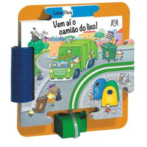 Vem Aí o Camião do Lixo! de Giovanna Mantegazza e Stefano Tognetti