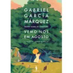 Vemo-nos em Agosto de Gabriel García Márquez