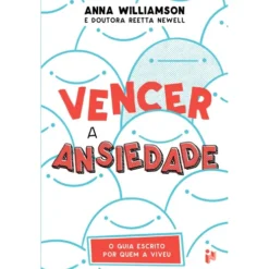 Vencer a Ansiedade de Anna Williamson e Reetta Newell