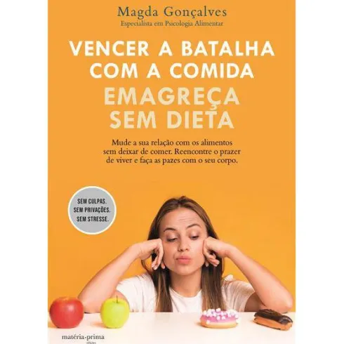 Vencer a Batalha com a Comida de Magda Gonçalves
