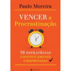 Vencer a Procrastinação de Paulo Moreira