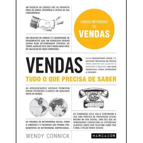 Vendas - Tudo o que Precisa de Saber de Wendy Connick - Curso Intensivo de Vendas