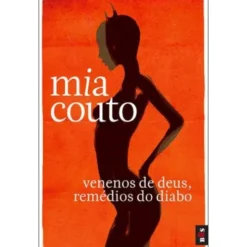 Venenos de Deus, Remédios do Diabo de Mia Couto - Livro de Bolso