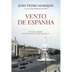 Vento de Espanha de João Pedro Marques