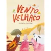 Vento Velhaco de Rute Cancela