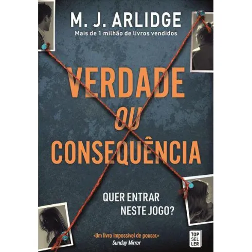 Verdade ou Consequência de M. J. Arlidge - Helen Grace - Livro 10