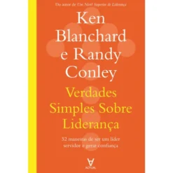 Verdades Simples Sobre Liderança