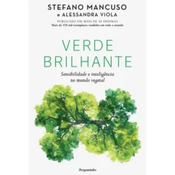Verde Brilhante de Stefano Mancuso E Alessandra Viola