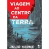 Viagem Ao Centro Da Terra de Julio Verne