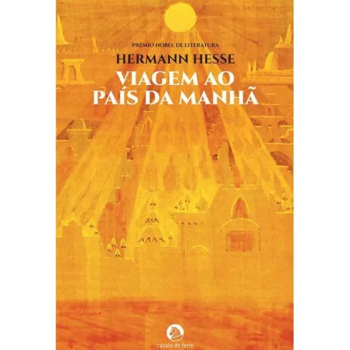 Viagem ao País da Manhã de Hermann Hesse