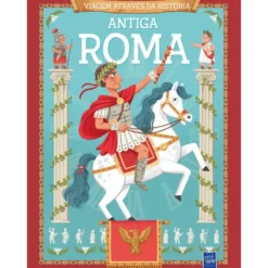 Viagem Através Da História - Antiga Roma de YOYO BOOKS