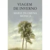 Viagem De Inverno de Maria Filomena Mónica