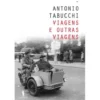 Viagens e Outras Viagens de Antonio Tabucchi