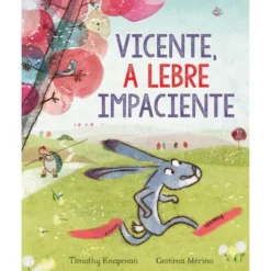 Vicente, a Lebre Impaciente de Timothy Knapman