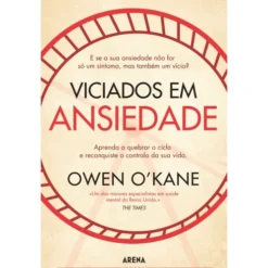Viciados em Ansiedade de Owen O'Kane