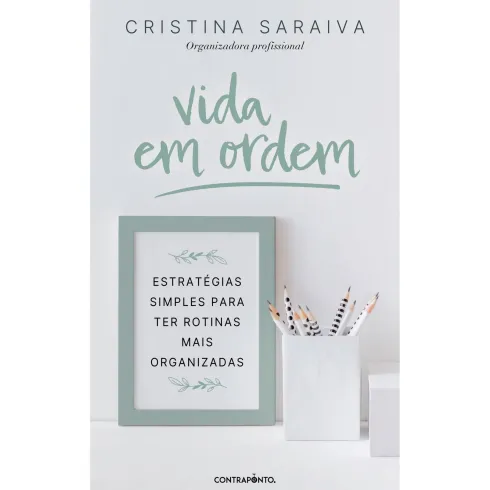 Vida Em Ordem de Cristina Saraiva