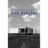 Vida Moderna de Maria Filomena Mónica