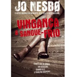 Vingança a Sangue-Frio de Jo Nesbø