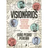 Visionários de João Pedro Pereira