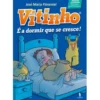 Vitinho Nº 2 - É a Dormir que se Cresce! de José Maria Pimentel