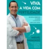 Viva A Vida Com Fertilidade de Miguel Raimundo