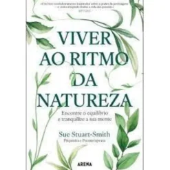 Viver ao Ritmo da Natureza de Sue Stuart-Smith