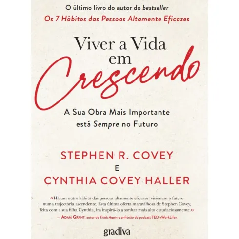 Viver a Vida em Crescendo de Stephen R. Covey e Cynthia Covey Haller