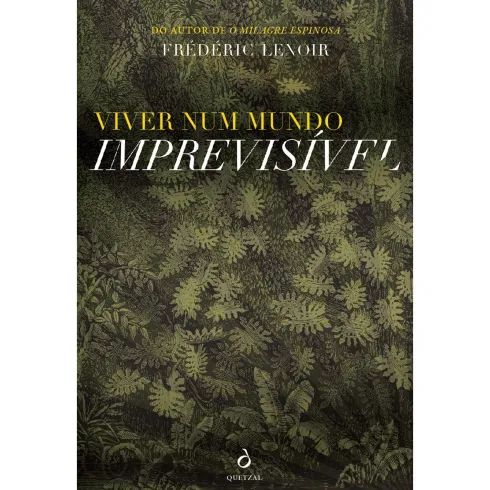 Viver Num Mundo Imprevisível de Frédéric Lenoir