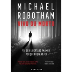 Vivo ou Morto de Michael Robotham