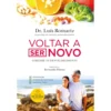 Voltar a Ser Novo de Luís Romariz