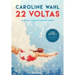 22 Voltas de Caroline Wahl