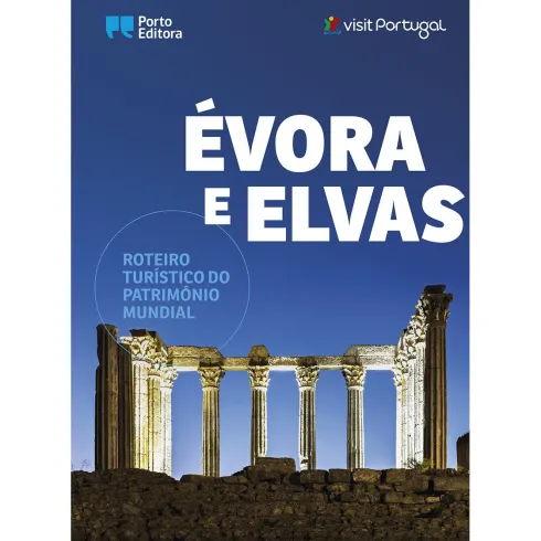 Évora e Elvas - Roteiro Turístico do Património Mundial