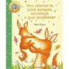 Vou Adorar-Te para Sempre, Aconteça o Qu de Debi Gliori