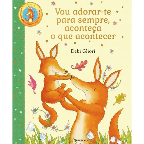 Vou Adorar-Te para Sempre, Aconteça o Qu de Debi Gliori
