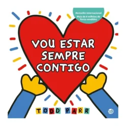 Vou Estar Sempre Contigo de Todd Parr