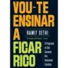 Vou-Te Ensinar A Ficar Rico de Ramit Sethi