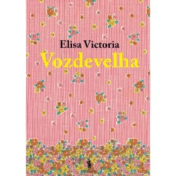 Vozdevelha de Elisa Victoria