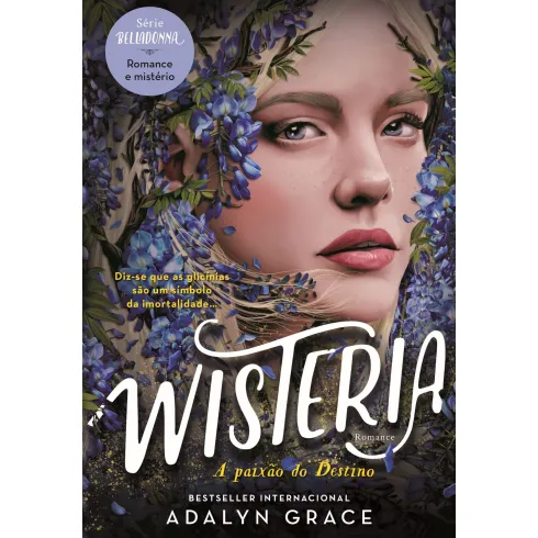 Wisteria de Adalyn Grace - A Paixão do Destino