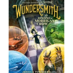Wundersmith - O Destino de Morrigan Crow de Jessica Townsend