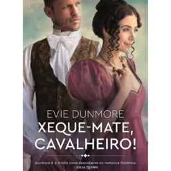 Xeque-Mate, Cavalheiro! de Evie Dunmore