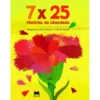 7 x 25 - Histórias da Liberdade de Margarida Fonseca Santos